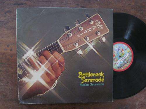 STEFAN GROSSMAN - BOTTLENECK SERENADE -UK VG / VG-