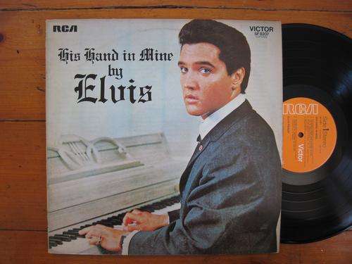 ELVIS - HIS HAND IS MINE - UK VG+ / VG+
