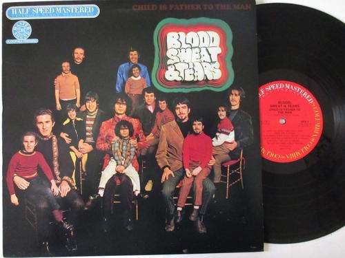 BLOOD SWEAT & TEARS - CHILD IS FATHER TO THE MAN - USA VG+ /VG+ HALF SPEED MASTERED