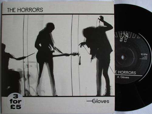 THE HORRORS - GLOVES / KICKING KAY 7" UK VG+ /EX