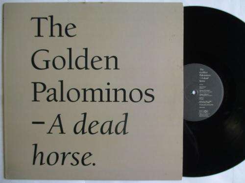 THE GOLDEN PALOMINOS - A DEAD HORSE - USA EX / EX