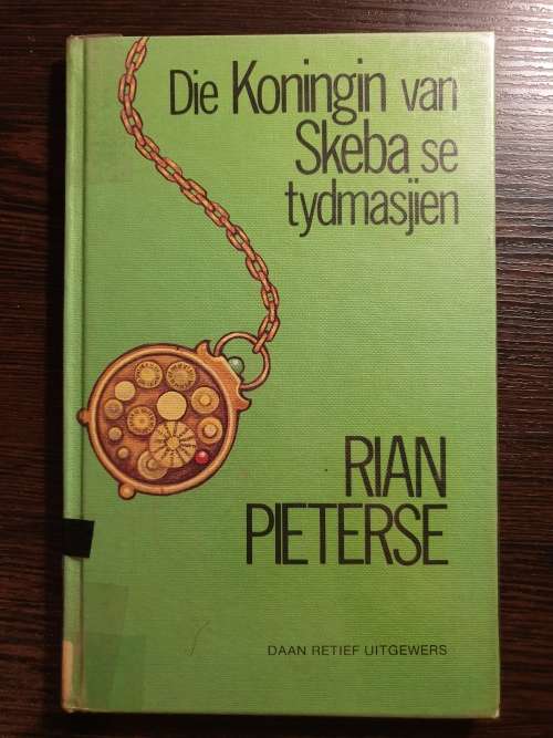 Die Koningin van Skeba se tydmasjien deur Rian Pieterse