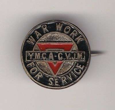 Scarce World War II YMCA WAR WORK FOR SERVICE Metal Badge!