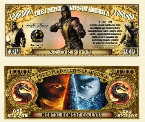 MORTAL KOMBAT SCORPION MILLION DOLLAR BILL
