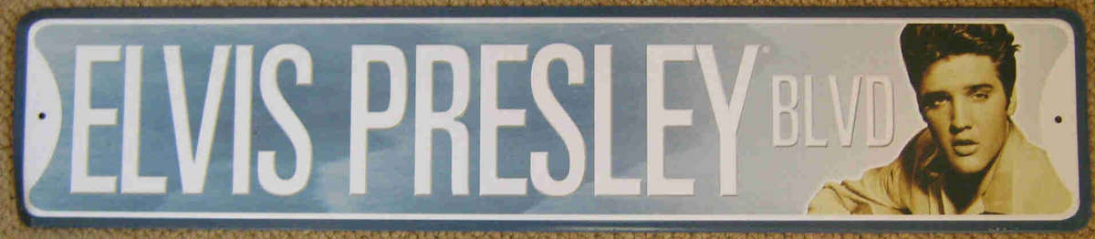 Elvis Presley tin street sign