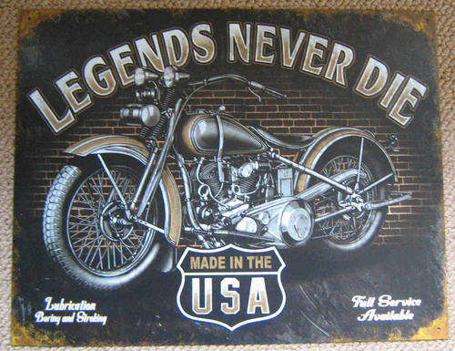 Legends - Never Die metal sign