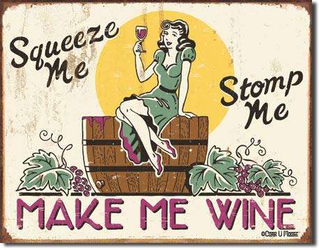 Make me wine vintage style metal sign