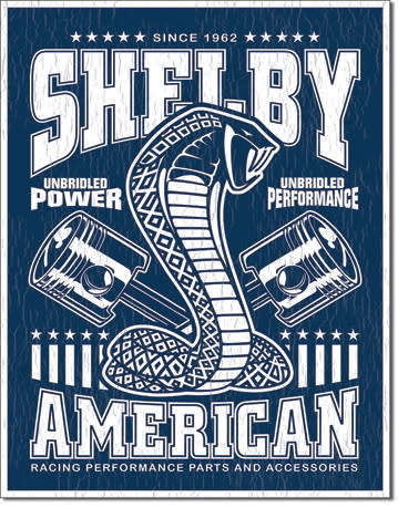Shelby unbridled. mustang metal sign
