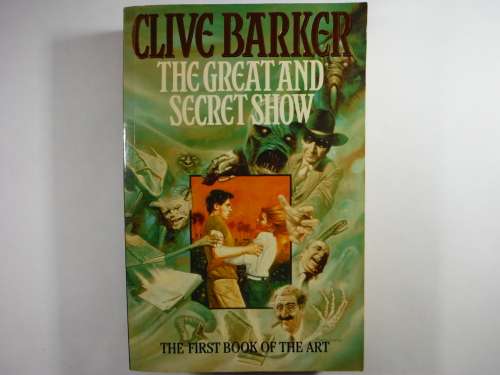 The Great And Secret Show by Clive Barker