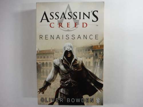 Assassin`s Creed  Renaissance - Oliver Bowden