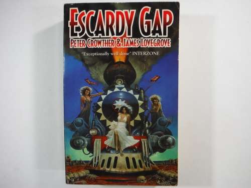Escardy Gap - Peter Crowther and James Lovegrove (PAPERBACK)