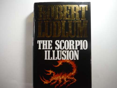The Scorpion Illusion - Robert Ludlum (HARDCOVER)
