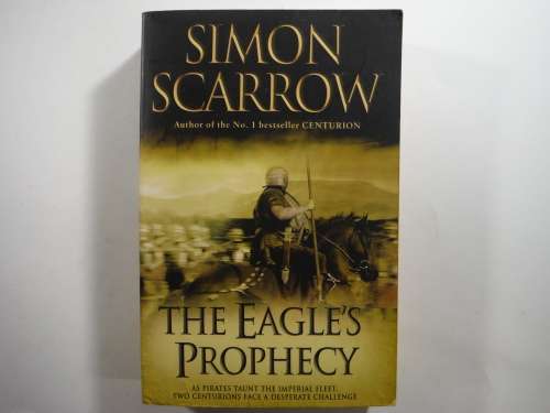 The Eagle`s Prophecy- Simon Scarrow
