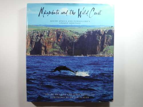 Mkambati and the Wild Coast, by Div De Villiers And John Costello