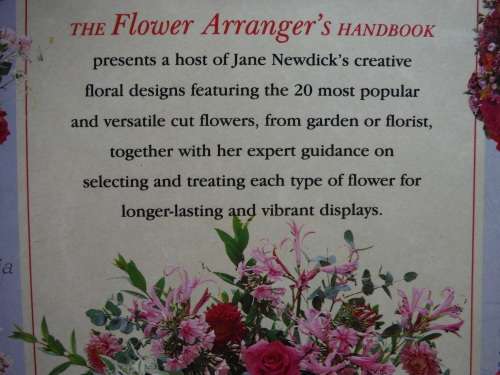 The Flower Arranger`s Handbook by Jane Newdick