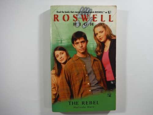 Rosewell High Series (Book 8) The Rebel - Milinda Metz