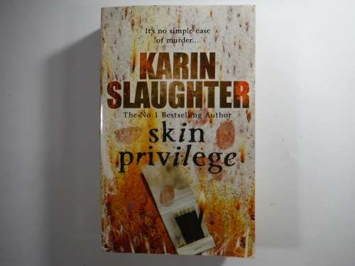 Skin Privilege- Karin Slaughter