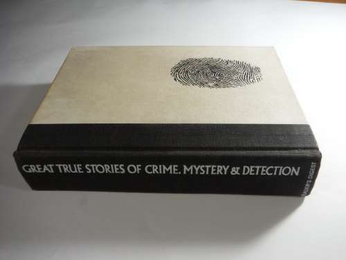 Great True Stories Of Crime, Mystery and Detection (Readers Digest)