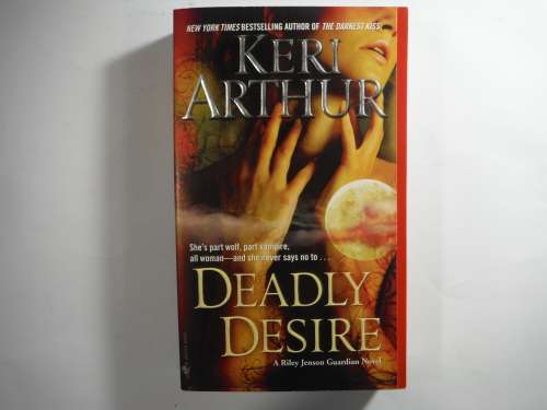 Deadly Desire - Keri Arthur (SOFTCOVER)