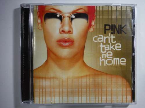 Pink- Can`t Take Me Home - CD