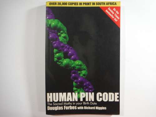 Human Pin Code: The Sacred Maths in your Birth Date- Douglas Forbes with Richard Higgins