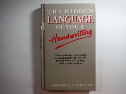 The Hidden Language of your Handwriting - James Greene and David Lewis (HARDCOVER)