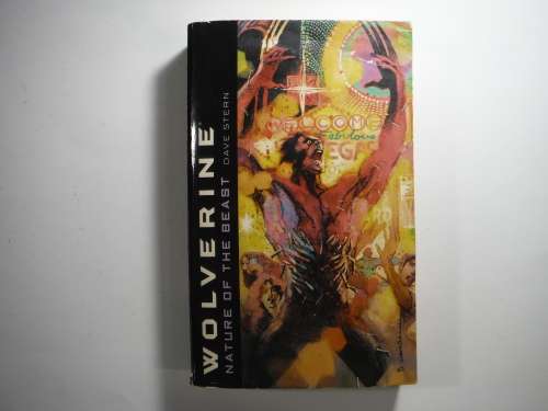 Wolverine: Nature Of The Beast by Dave Stern