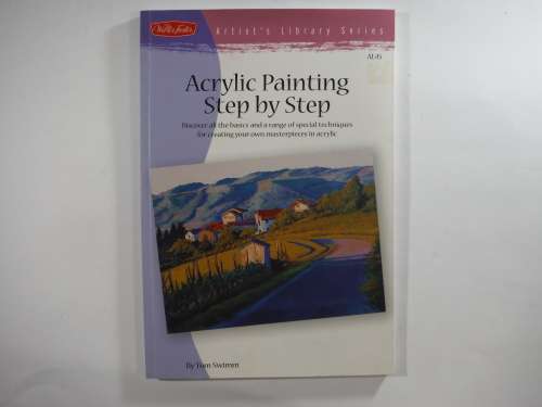 Acrylic Paintings Step by Step by Tom Swimm