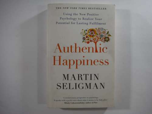 Authenic Happiness- Martin Seligman