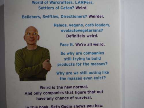 We Are All Weird: The Rise Of Tribes and the End of Normal - Seth Godin