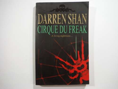 Cirquee Du Freak- The Saga of Darren Shan:  Book 1