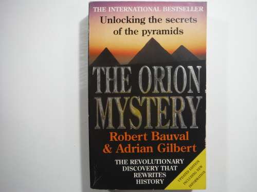The Orion Mystery- Robert Bauval and Adrian Gilbert