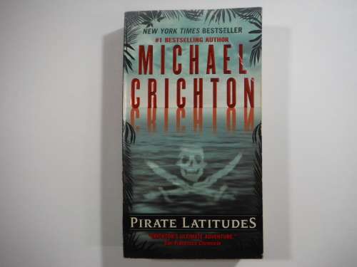 Pirate Latitudes- Michael Crichton