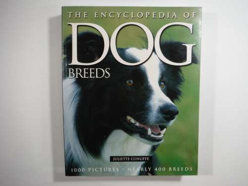The Encyclopedia of Dog Breeds by Juliette Cunliffe - Softcover