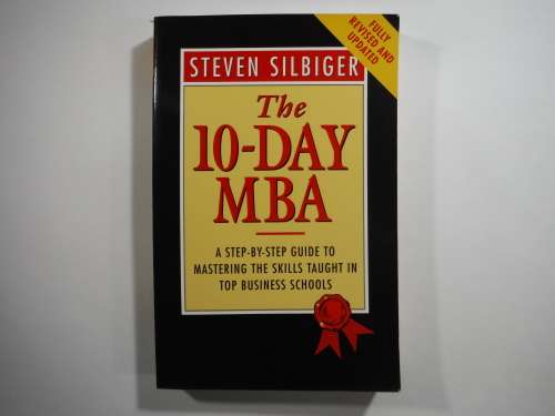 The 10-Day MBA - Steven Silbiger