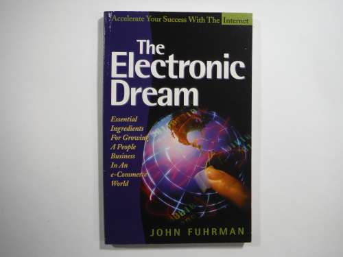 The Electronic Dream - Paperback - John Fuhrman - 1999