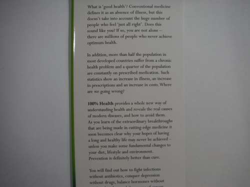 100% Health: The Drug Free Guide to Feeling Better, Living Longer and Staying Free from Disease
