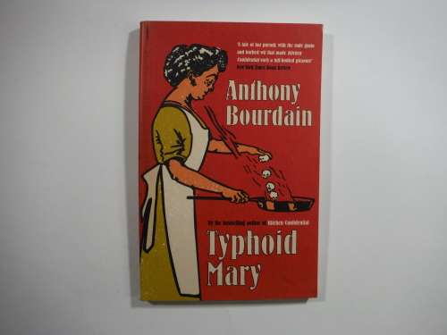 Typhoid Mary- Anthony Bourdain
