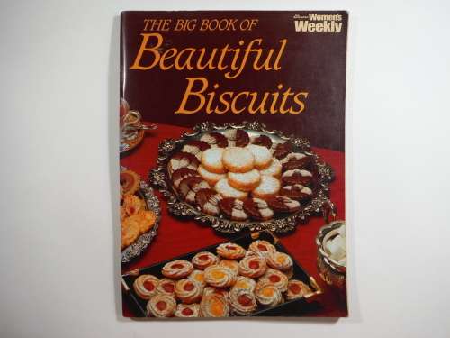 The Big Book Of Beautiful Biscuits- The Australian Women`s Weekly