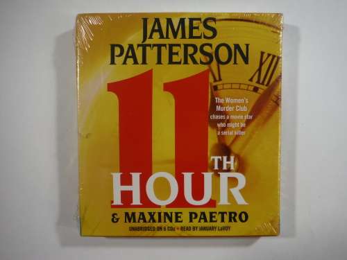 11th Hour- James Patterson and Maxine Paetro (Audio Book- Unabridged -6 CDs) (NEW and Sealed)