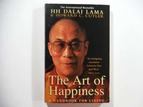 The Art of Happiness - HH Dalal Lama & Howard C. Cutler ( A Handbook For Living)