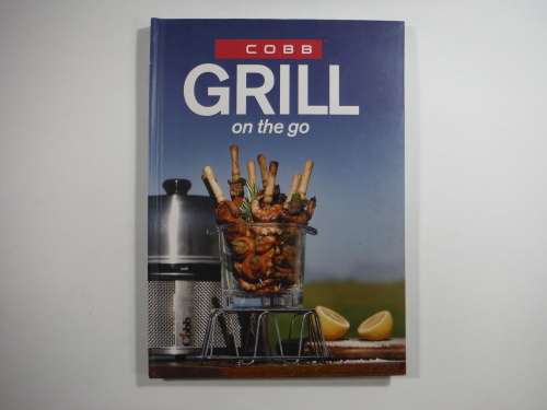 Cobb Grill On The Go- HARDCOVER- Tamsyn Wells & David Grier