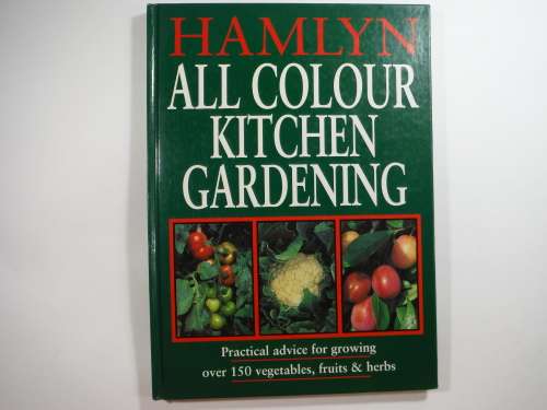 Hamlyn- All Colour Kitchen Gardening - Hardcover