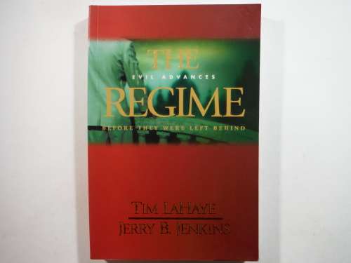 The Regime : Before They were Left Behind - Paperback - Tim LaHaye