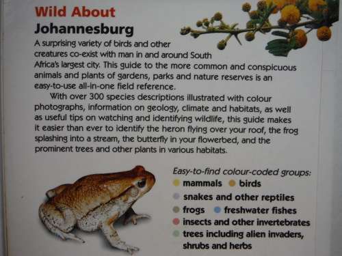 Wild About Johannesburg : All-in-One Guide to Common Animals and Plants