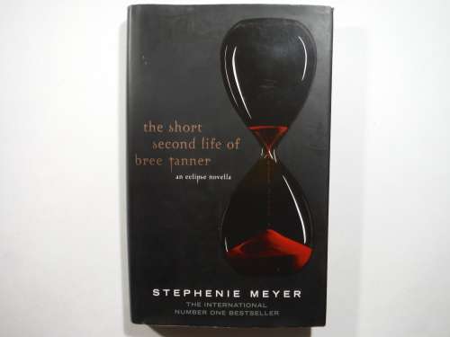 The Short Second Life of Bree Tanner - Hardcover - Stephenie Meyer
