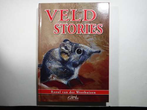 Veld Stories - Hardcover - Raoul van der Westhuizen