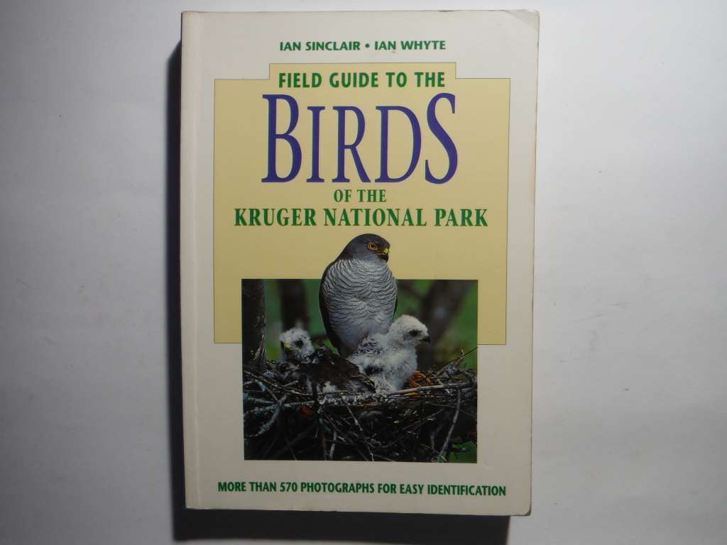 Field Guide to the Birds of the Kruger National Park - Paperback - Ian Sinclair