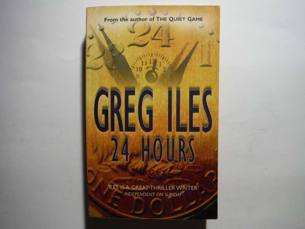 24 Hours - Paperback - Greg Iles