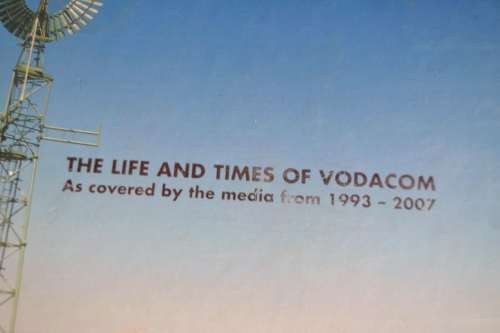 The Life and Times of Vodacom  1993 - 2007